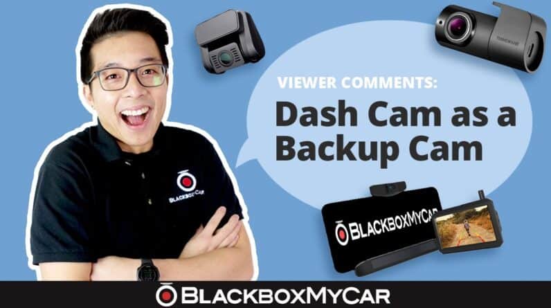 Use a Dash Cam as a Backup Cam?? | BlackboxMyCar