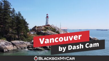 Vancouver Dash Cam Tour | Travel Ideas | BlackboxMyCar