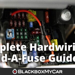 Complete Add-a-Fuse Kit & Battery Pack Installation Guide For Dash Cams | BlackboxMyCar