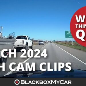 March 2024 Dash Cam Clips | Actual Footage | BlackboxMyCar