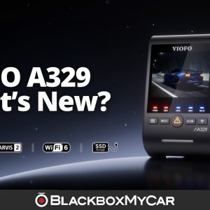 What’s New in the VIOFO A329 Series | BlackboxMyCar